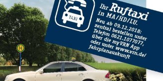 Ruftaxis in den Städten Mannheim, Ludwigshafen und Heidelberg ergänzen das Busangebot